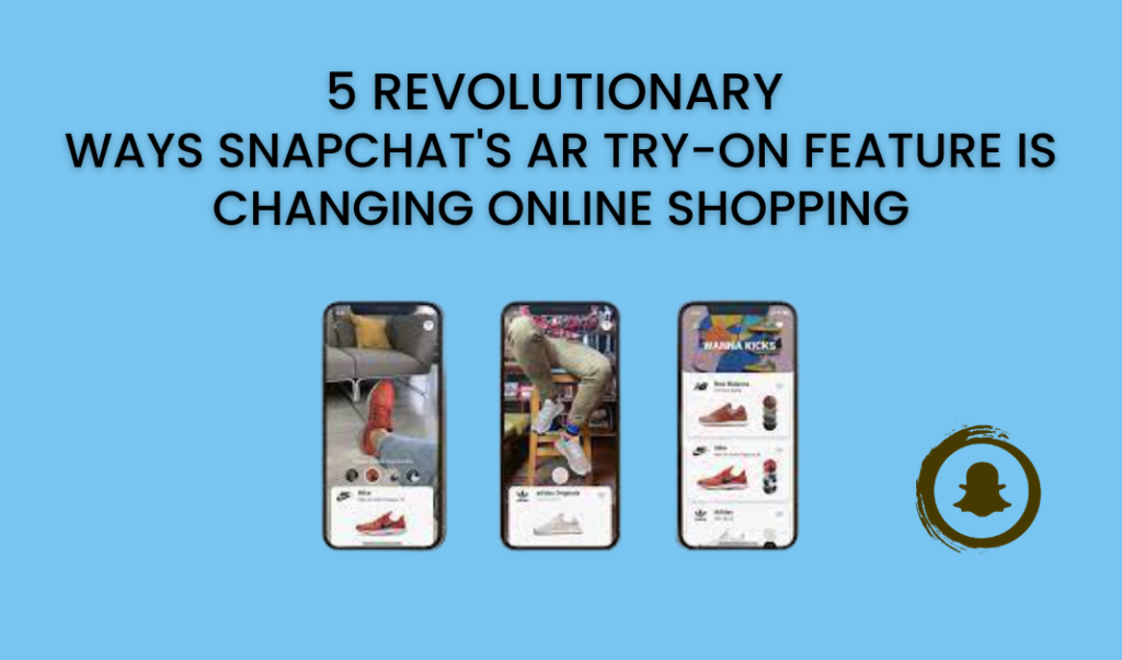 Snapchat's AR Try-On Feature