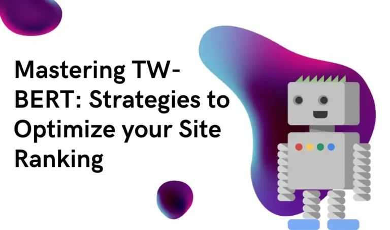 Mastering TW-BERT Strategies to Optimize your Site Ranking