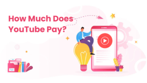 How Much Does YouTube Pay